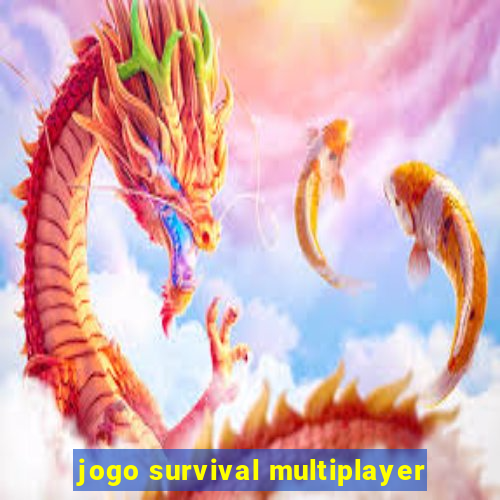 jogo survival multiplayer